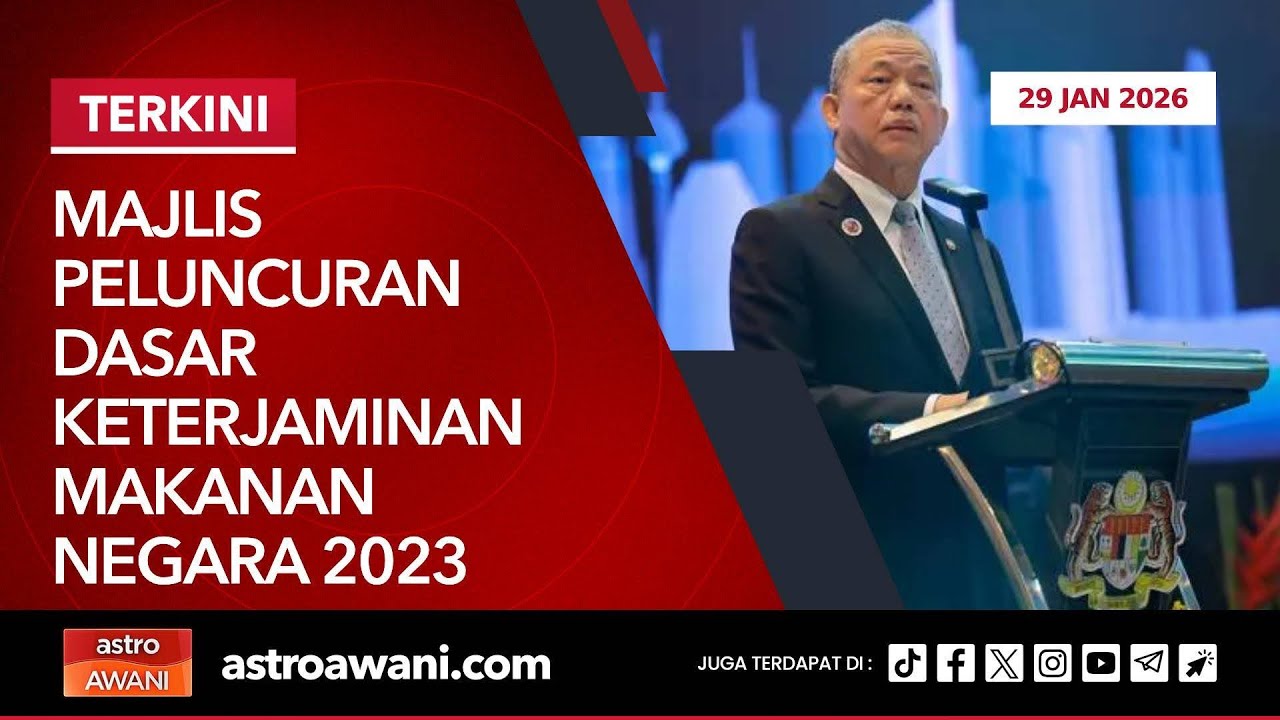 [LANGSUNG] Majlis Peluncuran Dasar Keterjaminan Makanan Negara 2023 | 29 Jan 2026
