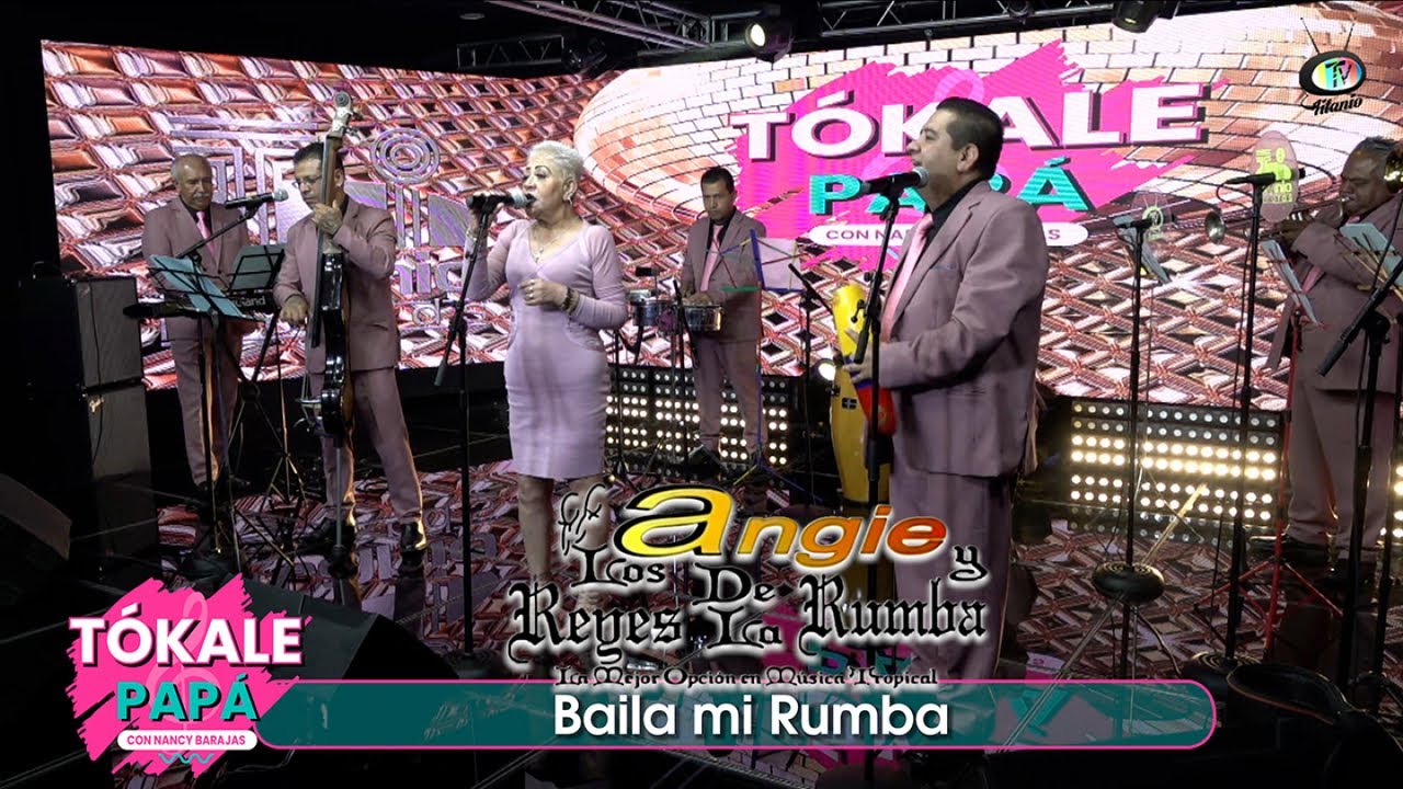 Angie y Los Reyes de la Rumba - Baila Mi Rumba (Video Oficial)