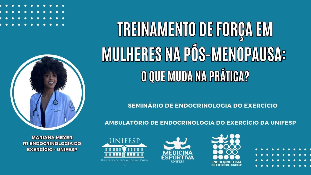 Treinamento de força em mulheres na pós menopausa  o que muda na prática