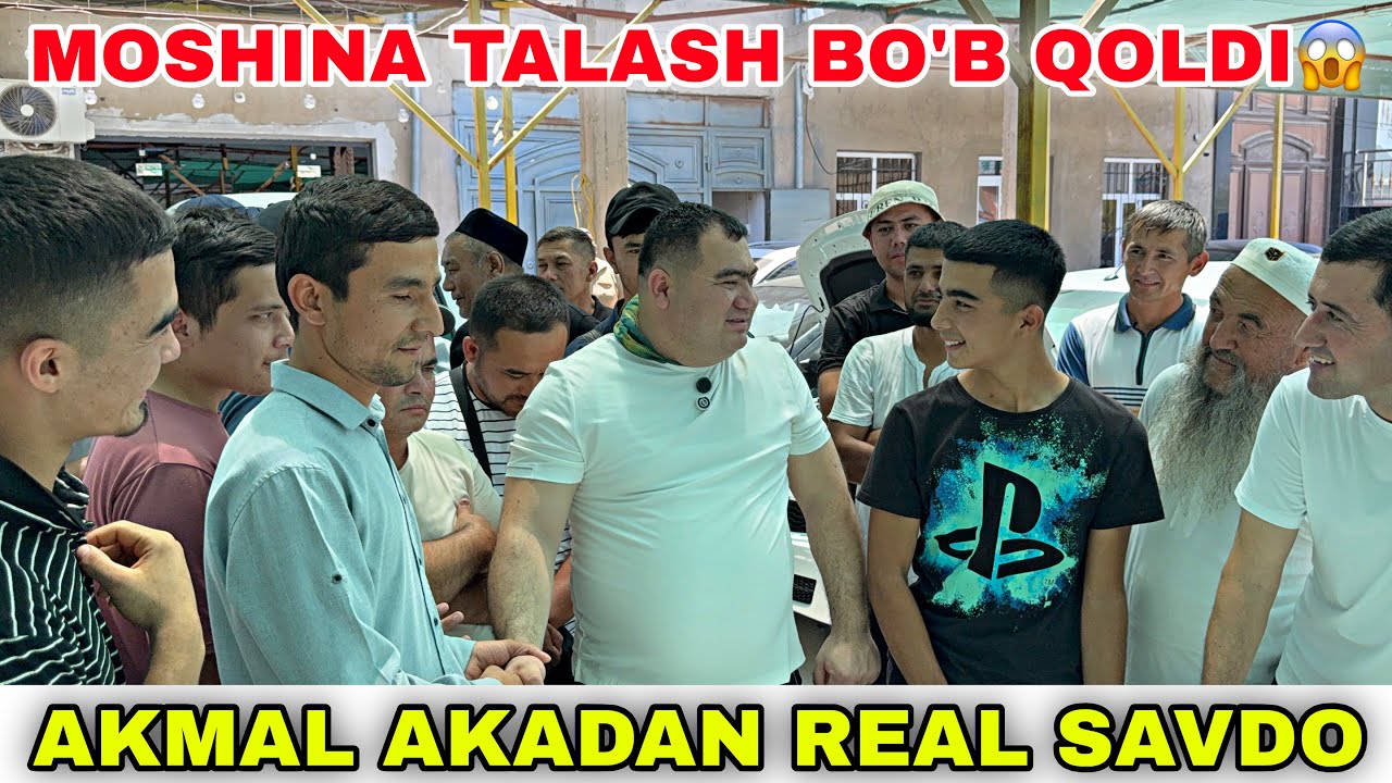 17 IYUL AKMAL AKADAN REAL SAVDO OSIYO AVTO. MOSHINA TALASH BO&rsquo;B KETTI&hellip; NARXLAR YANA TUSHDI!