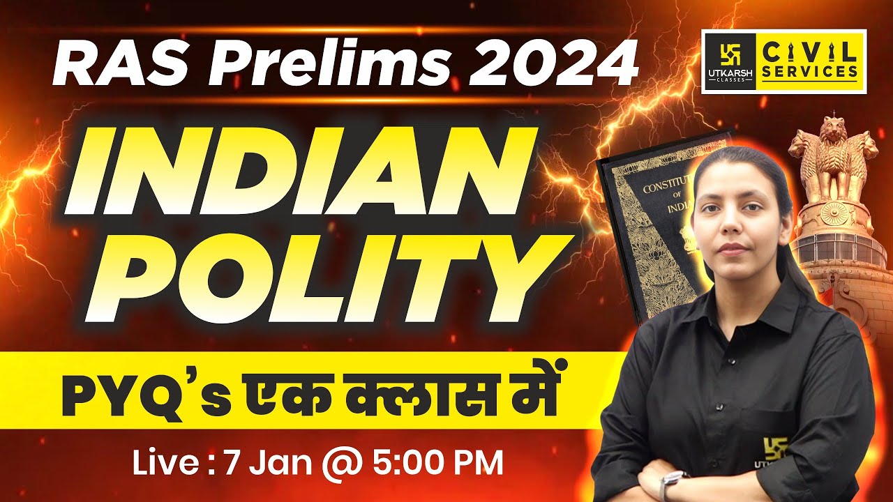 RAS Prelims 2024 | Indian Polity PYQ's एक ही Class में | By Anjali Ma'am | RAS Utkarsh