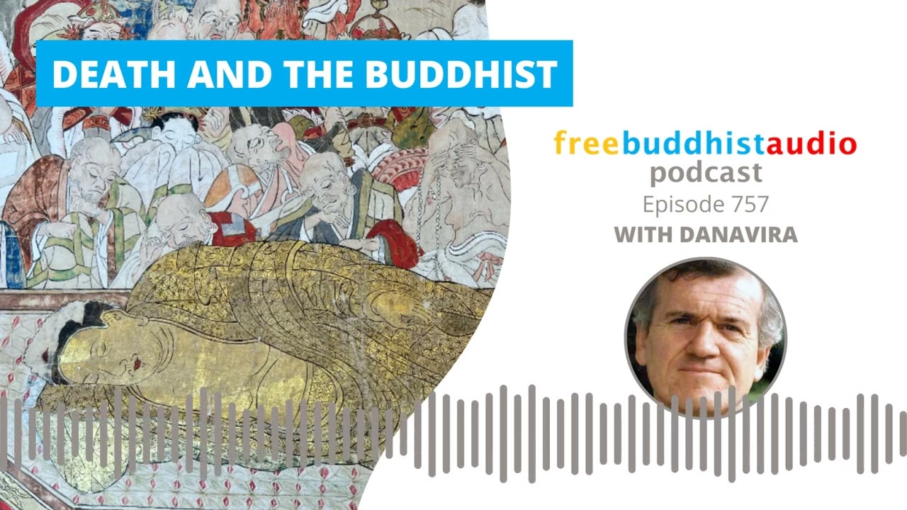 Death and the Buddhist - FBA [Podcast] Episode