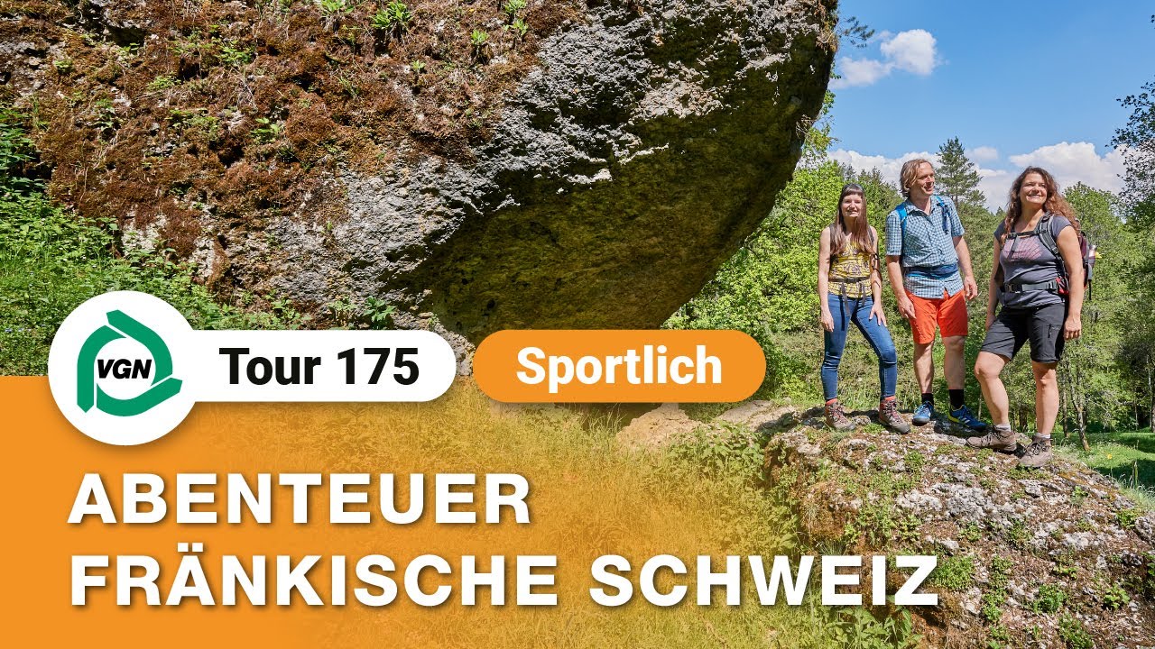 VGN Freizeit-Tipp | Schroffe Felsen & idyllische Flusst&auml;ler | In der fr&auml;nkischen Schweiz | Tour 175