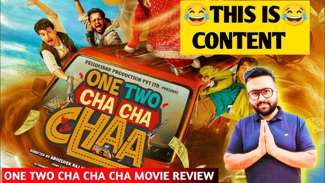 One Two Cha Cha Cha Movie Review | Review In Hindi | Filmi Rogi 