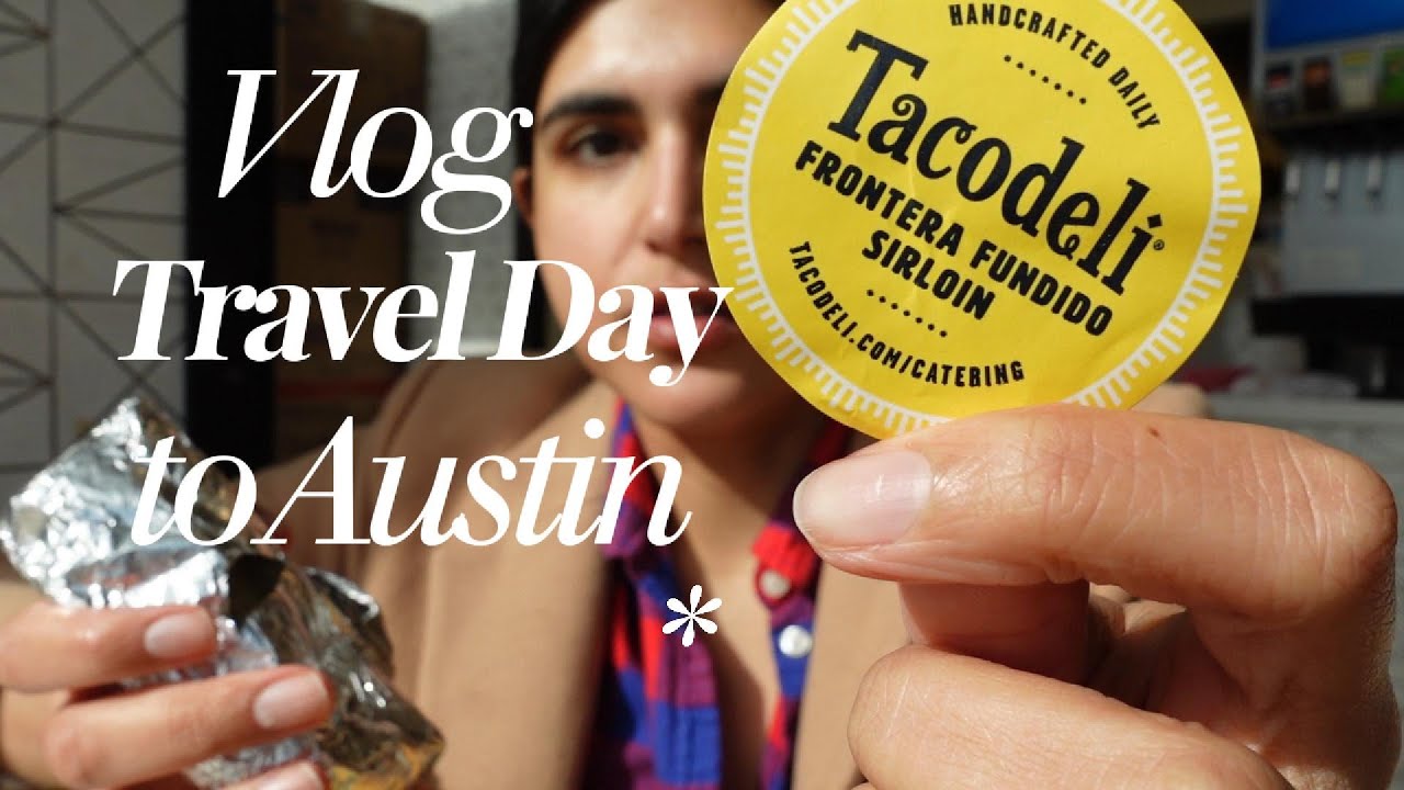 Vlog: Travel Day from San Francisco to Austin