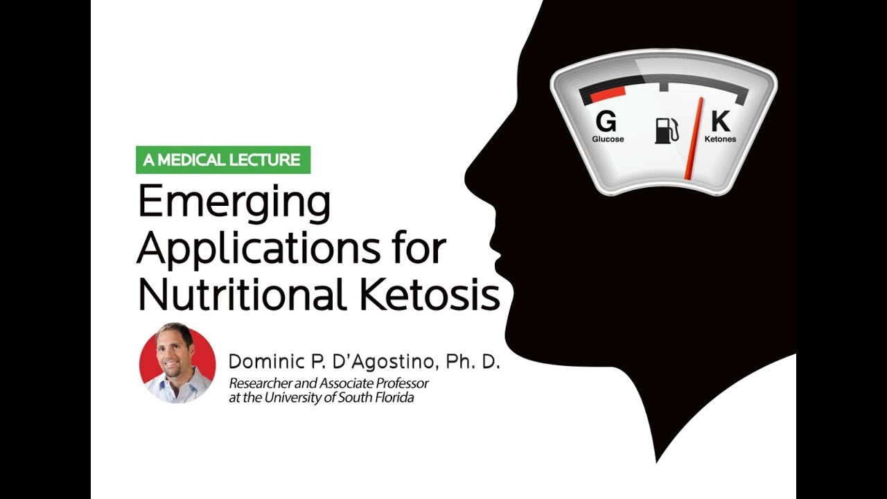 Emerging Applications of the Ketogenic Diet by Dr. Dominic D'Agostino