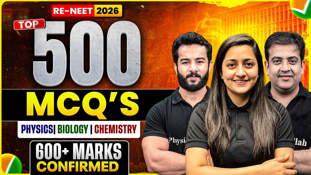 RE-NEET 2026 TOP 500 MCQs 🔥 Physics | Biology | Chemistry | 600+ Marks Confirmed