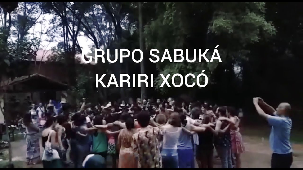 Toré Kariri Xocó com Grupo Sabuká 2019