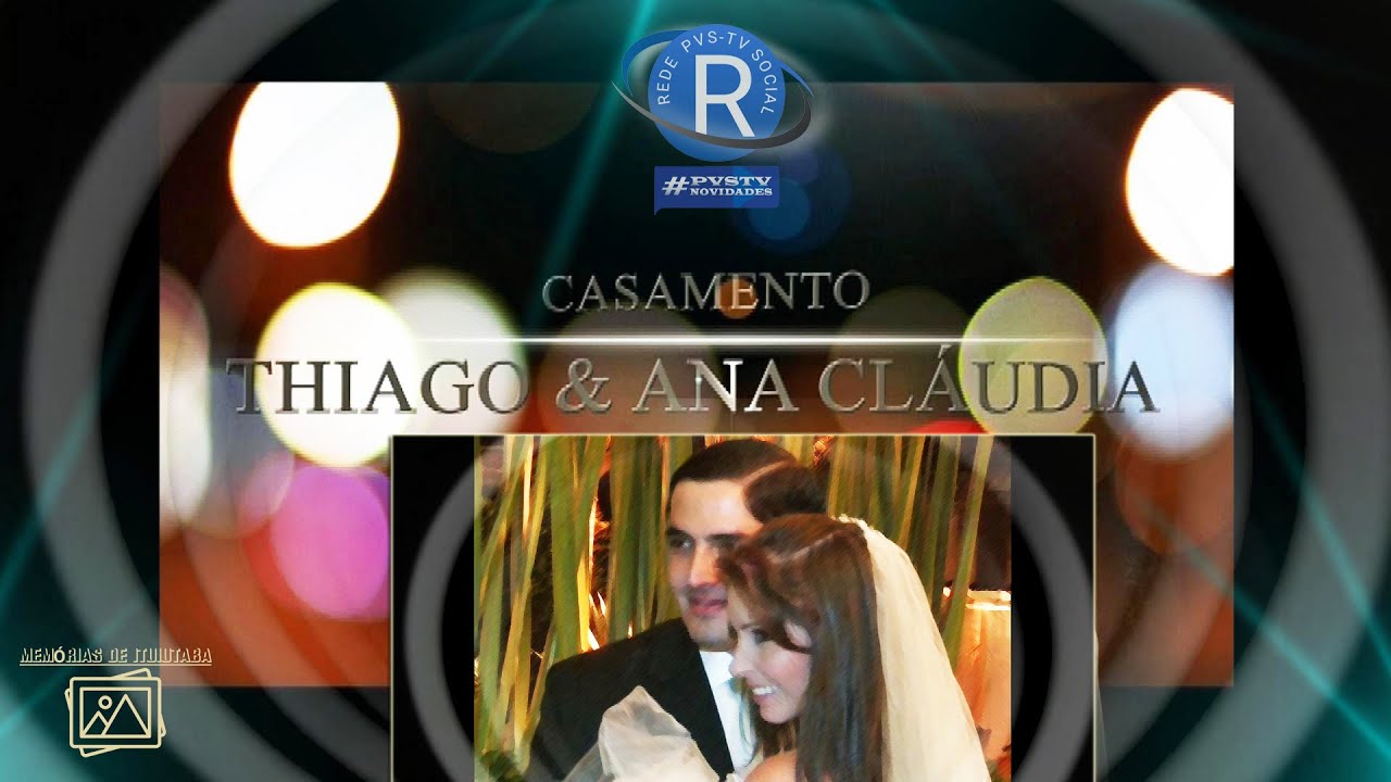PVS TV -  CASAMENTO SINT&Eacute;TICO JORNAL&Iacute;STICO - Thiago e Ana Cl&aacute;udia   2010