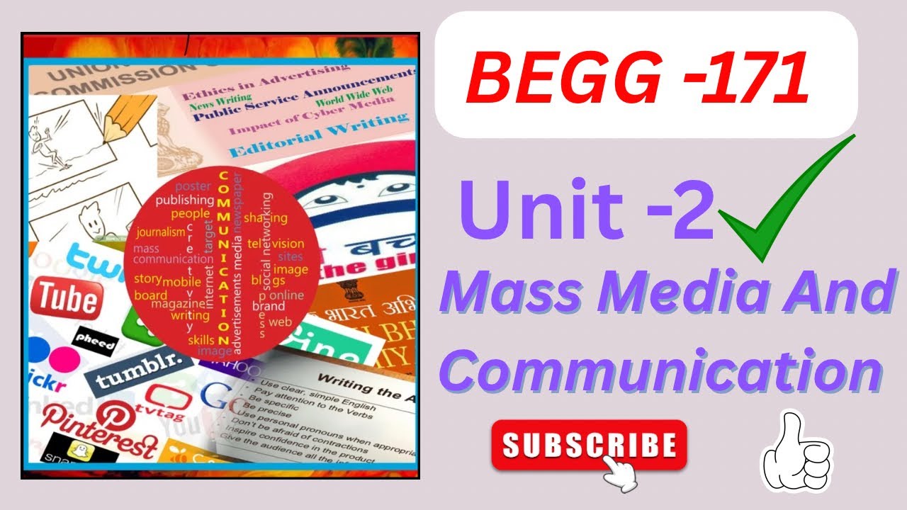 BEGG -171 \\ Unit -2 Mass Media And Communication 