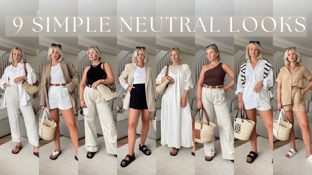 NEUTRAL SIMPLE SUMMER OUTFITS / NEUTRAL LOOKBOOK