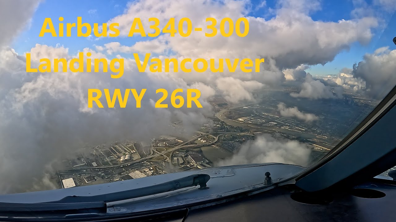 Airbus A340-300 landing Vancouver YVR runway 26R - pilot's view 4K