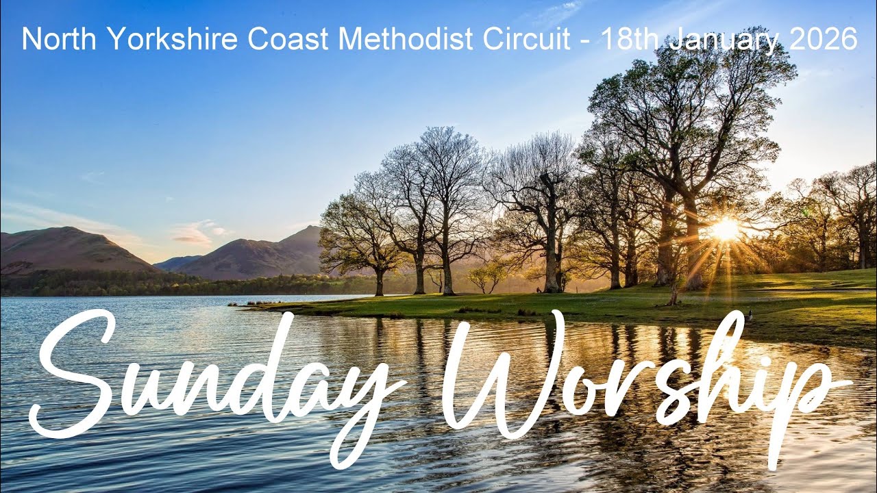 Sunday Worship 18th January 2026