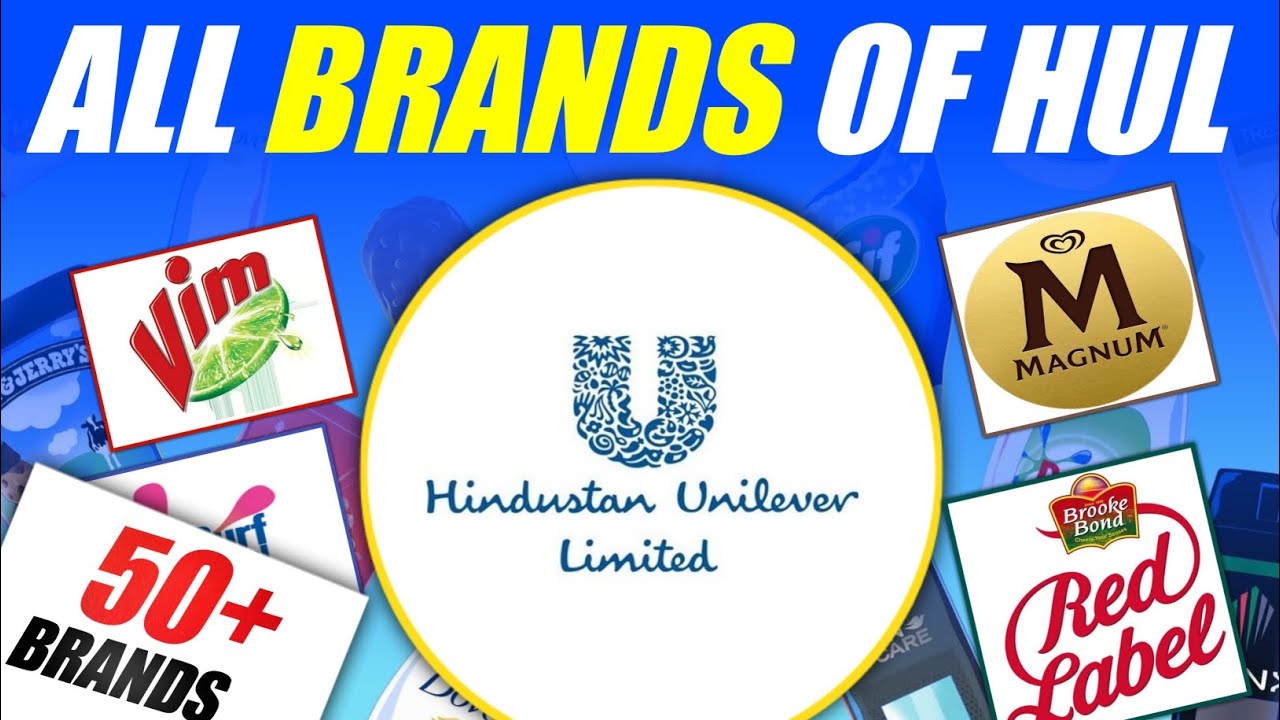 ALL BRANDS OF HINDUSTAN UNILEVER LIMITED ( HUL ) | 50+ Brands Of HUL | HUL'S ALL BRANDS
