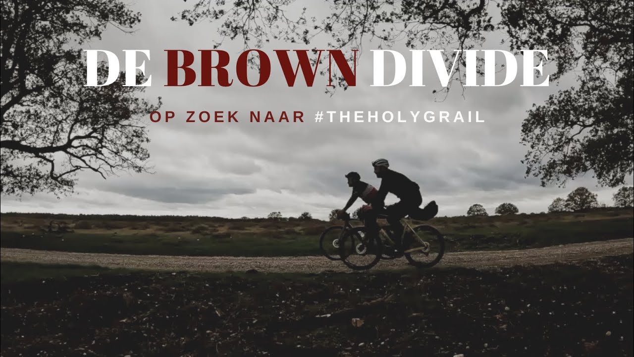 DE MOOISTE GRAVELROUTE VAN NEDERLAND | De Brown Divide | #TheHolyGrail