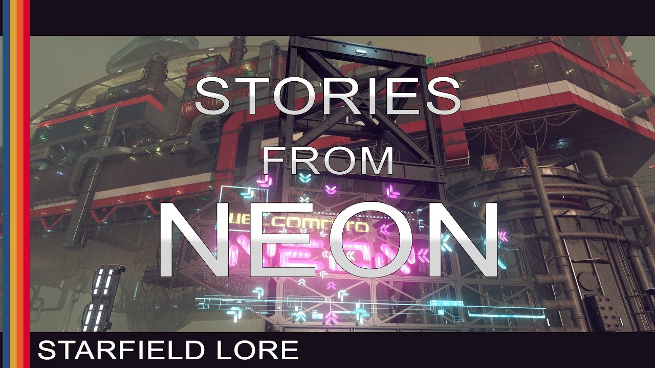 Starfield Lore - Stories from Neon