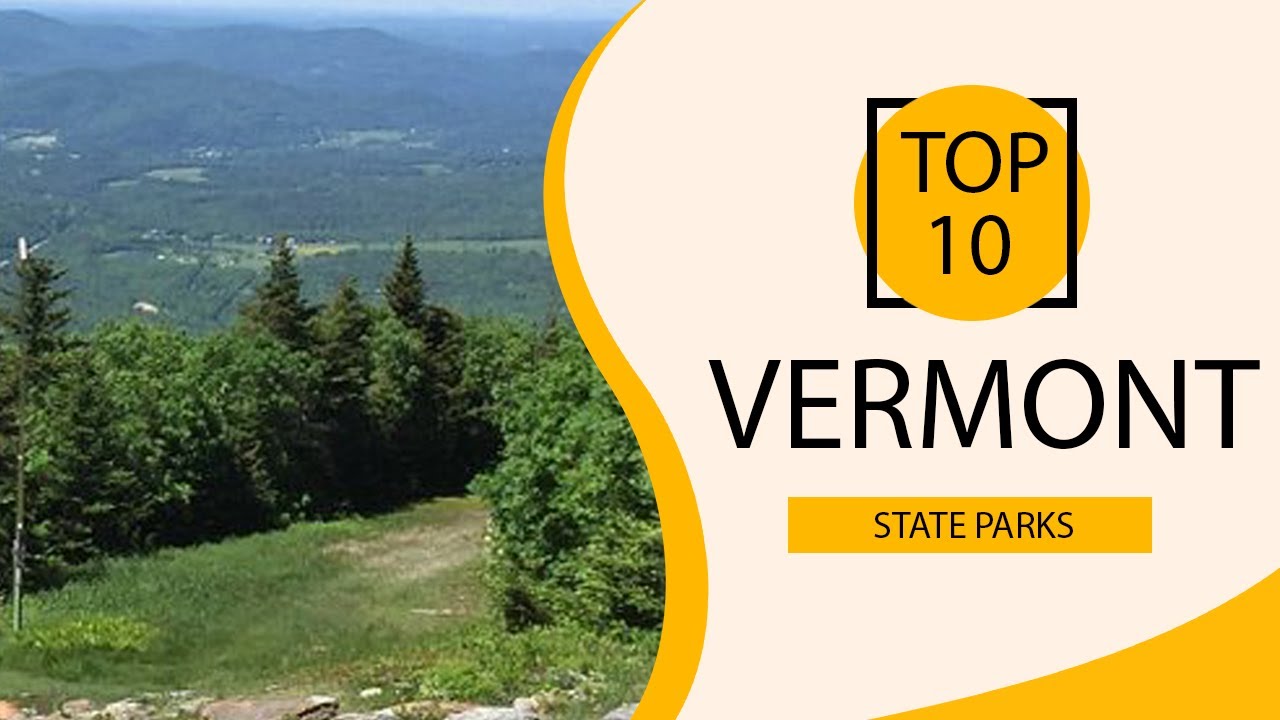 Top 10 Best State Parks to Visit in Vermont | USA - English