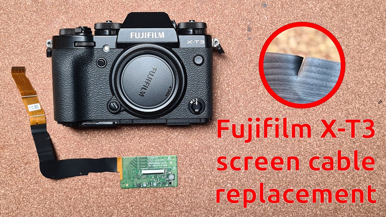 Fujifilm X T3 screen flat ribbon cable replacement