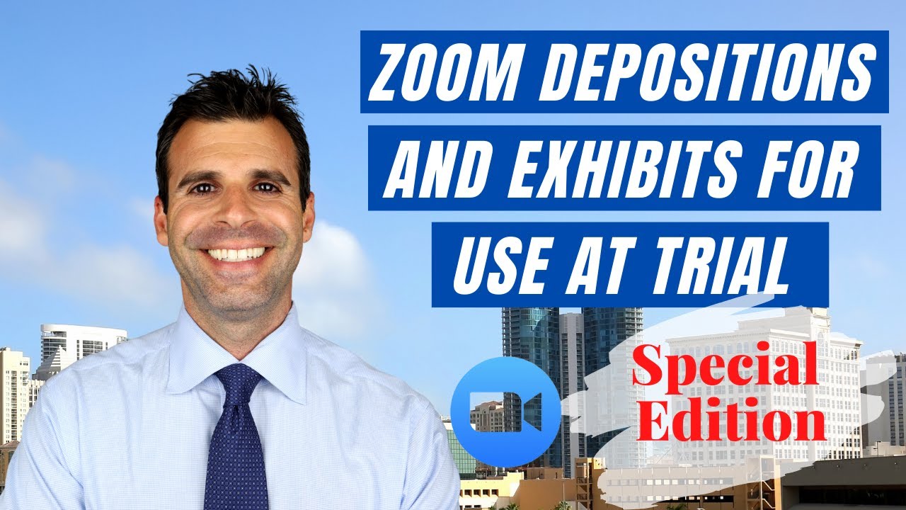 How to Use Deposition Exhibits on Zoom for Court Hearings, Mediations and Trial - Special Edition