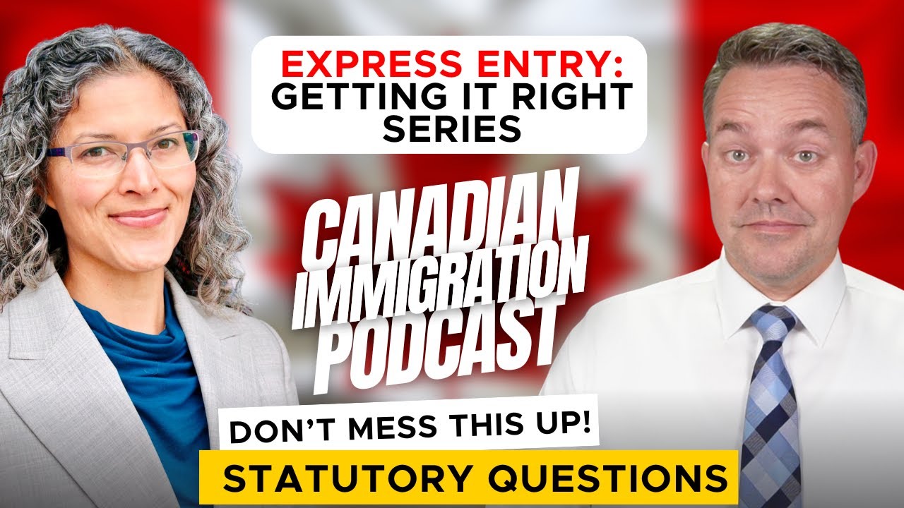 Express Entry Getting it Right - Statutory Information Questions