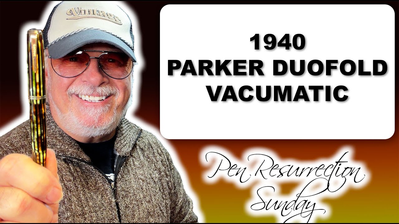 Pen Resurrection Sunday Ep 138 1940 Parker Duofold Vacumatic