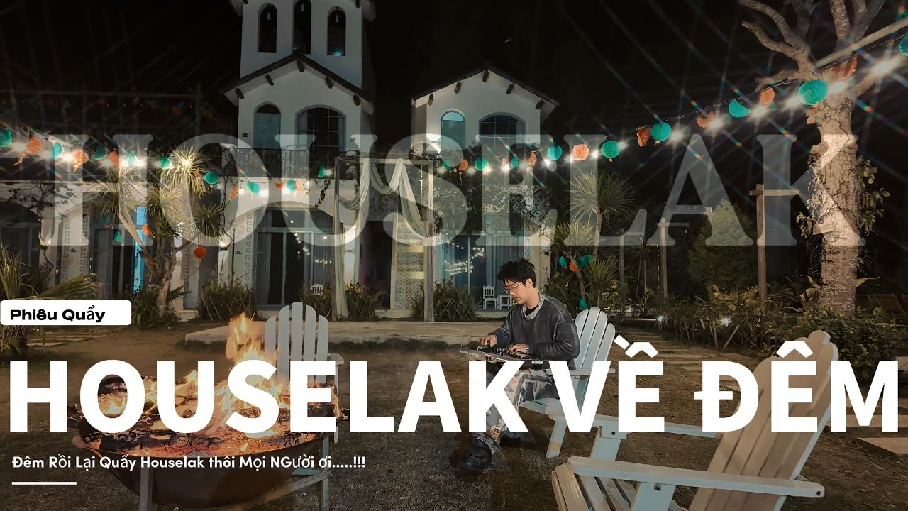 HOUSELAK VỀ ĐÊM (Mr.Phiêu )✈️NHẠC HOUSELAK, VIỆTMIX MIXTAPE 2025 ✈️NONSTOP NHẠC REMIX CỰC MẠNH ✈️