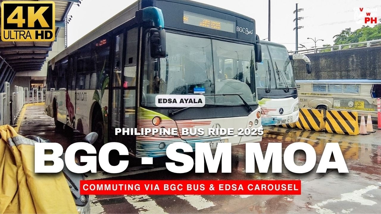 [4K] Full Ride: BGC to SM Mall of Asia via BGC Bus & EDSA Carousel (2025)