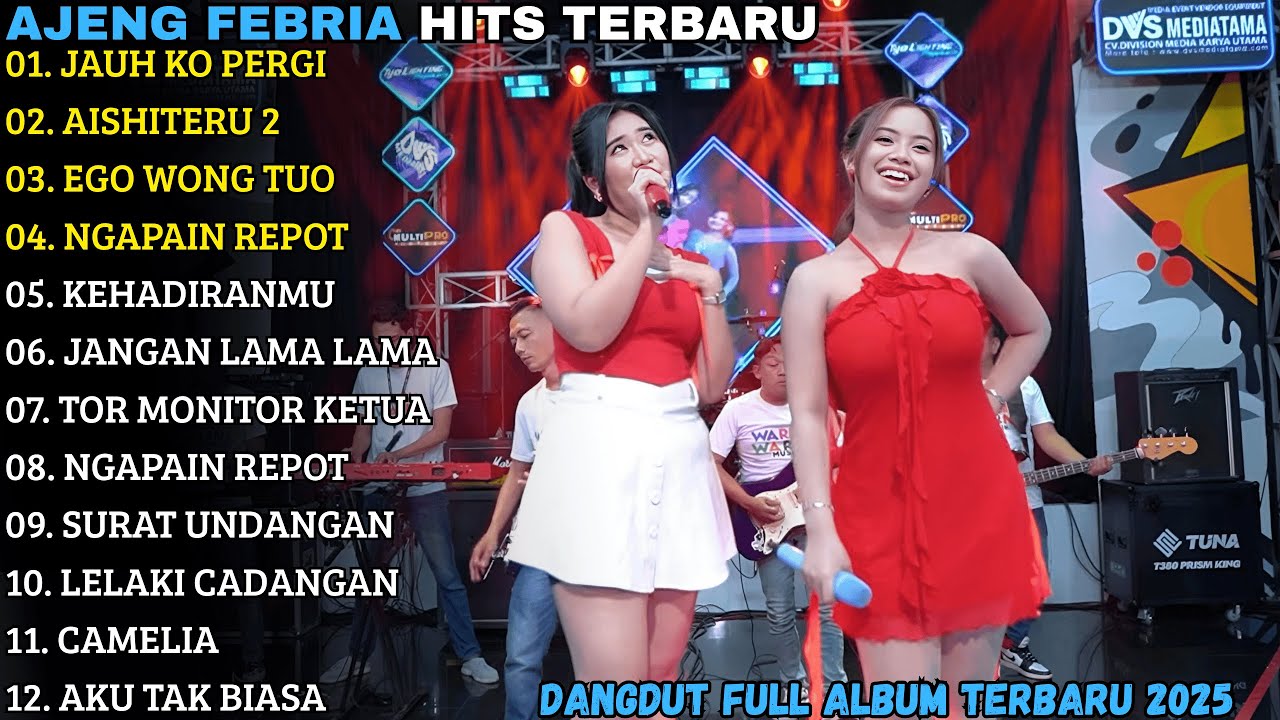 AJENG FEBRIA TERBARU | JAUH KO PERGI - AISHITERU 2 | AJENG FEBRIA FULL ALBUM TERBARU 2025