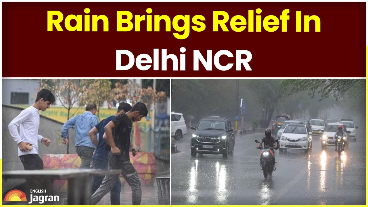 Rain Brings Relief In Delhi NCR | Weather Updates | Jagran English News Updates