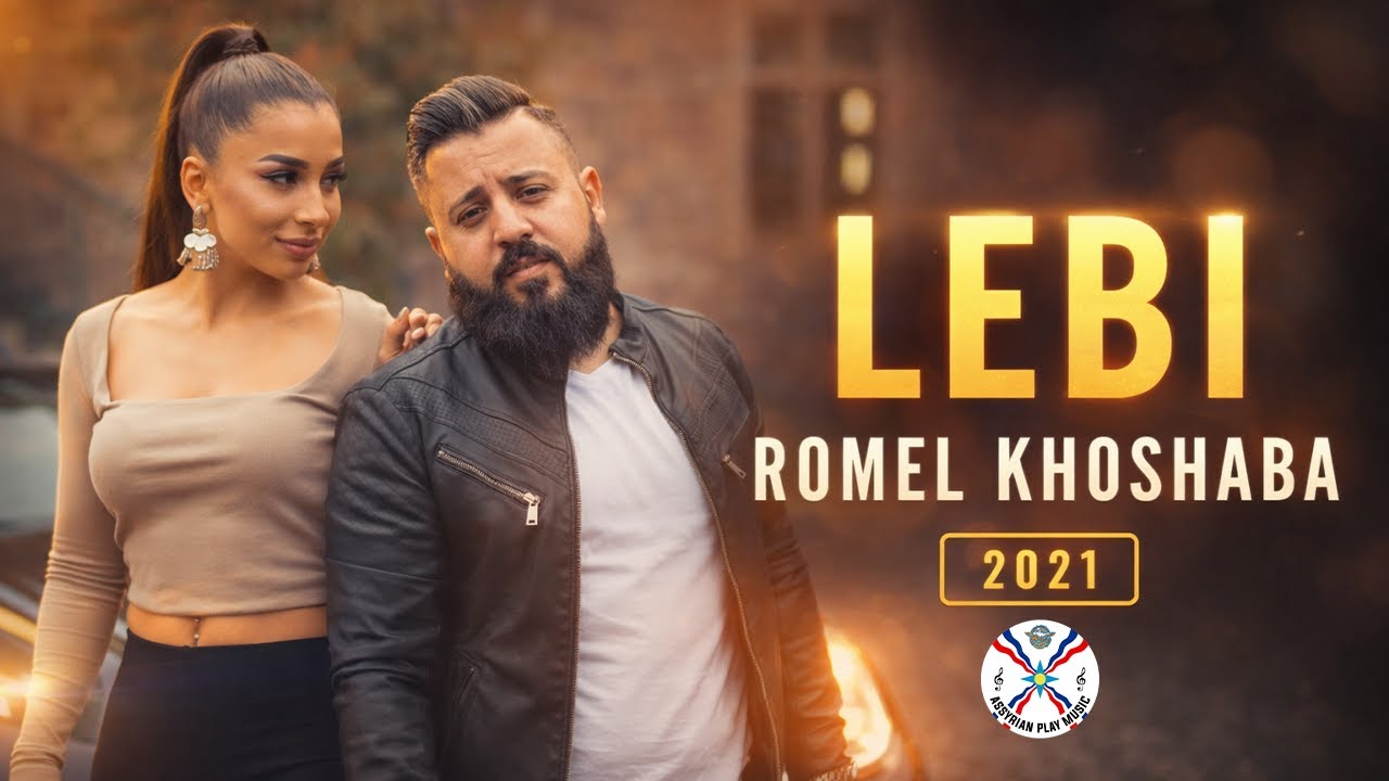 Romel Khoshaba -Lebi  [Official Video] 2021 | -روميل خوشابا - لبي