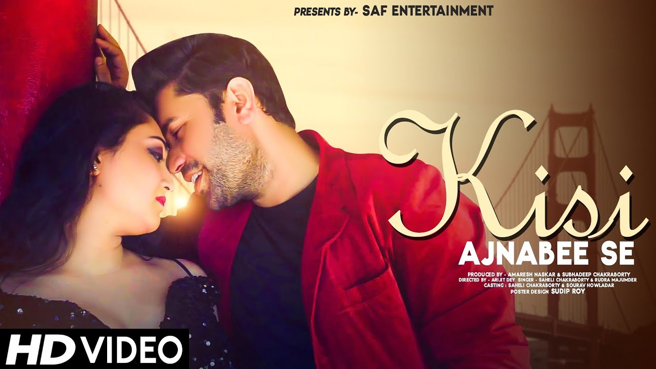 Kisi Ajnabee Se | New Hindi Romantic Video | Music | SAF Entertainment