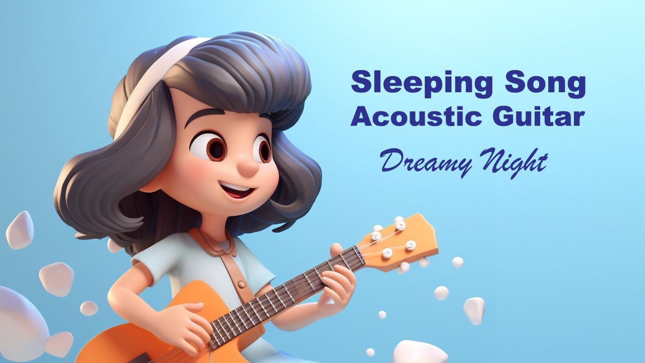 Sleeping Song Acoustic Guitar - Dreamy Night