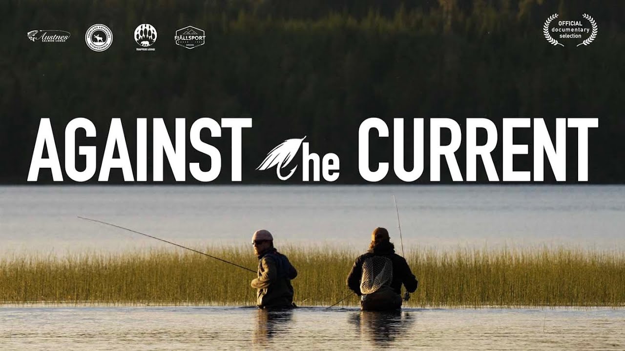 The_Beaver_Diary presents : Against the Current – Wild Atlantic Salmon Adventure in Sweden & Norway