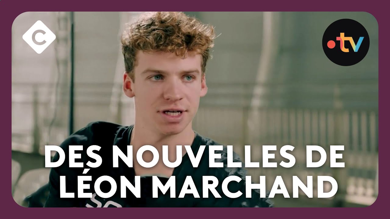 Des nouvelles de Léon Marchand - Fanzone de Olivia Leray - C à Vous