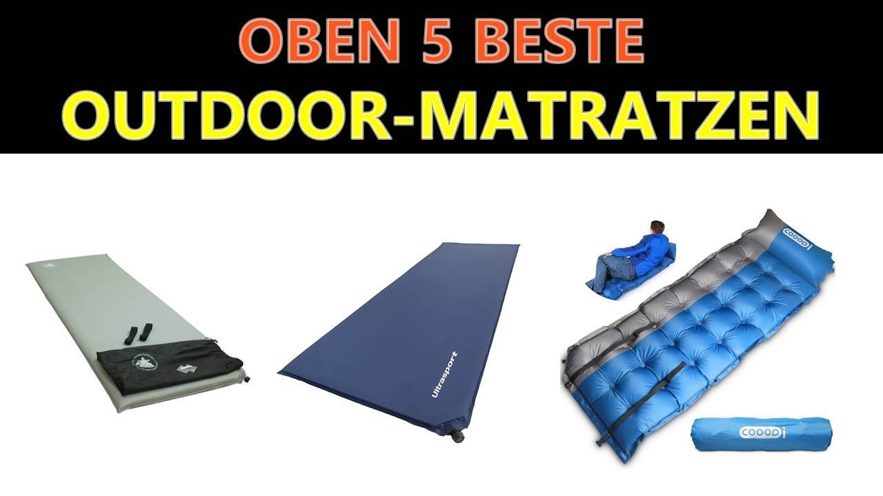 Besten Outdoor Matratzen