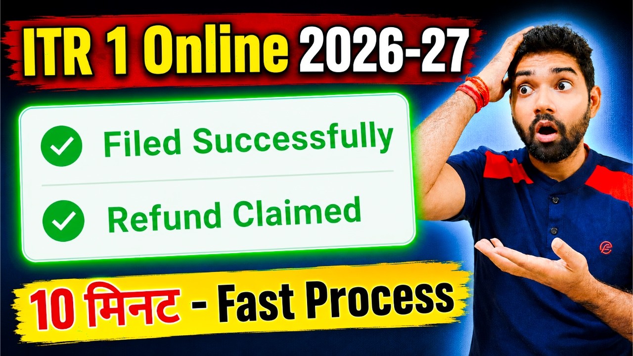 ITR 1 Filing Online 2026-27 | 10 मिनट में Return File + Refund Claimed ✅ Step by Step