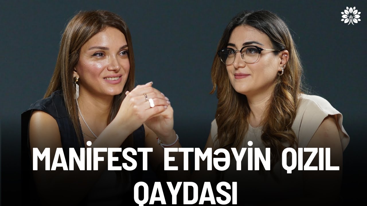 Manifest et və həyatını dəyişdir! Manifestasiya necə işləyir?| G&uuml;nay Sadıqova | Sağlam Həyat