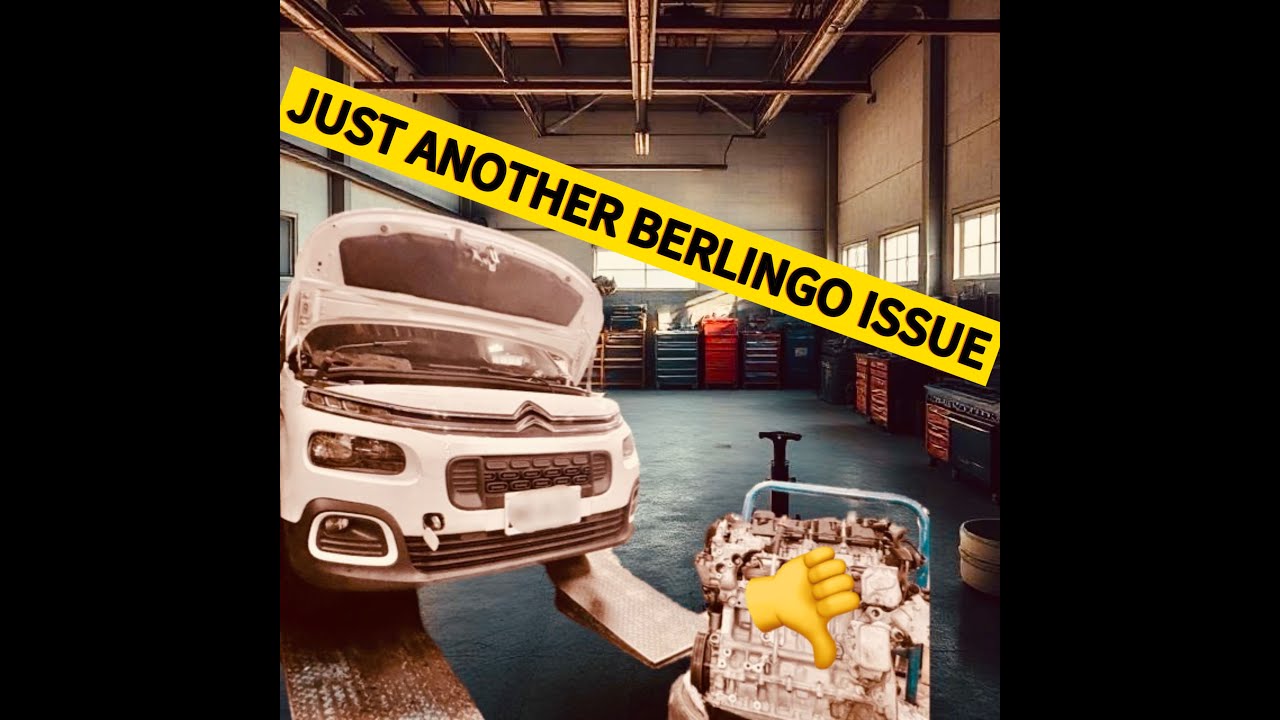 The NOTORIOUS ISSUE that a 2019 ~ 2022 Berlingo , Rifter  have in common.惡名昭彰的BERLINGO & RIFTER引擎通病