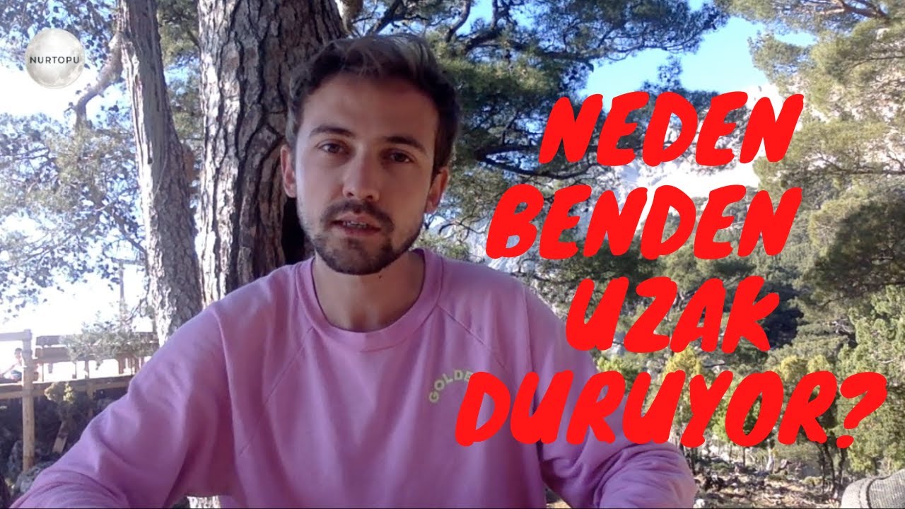 Aklımdaki kişi neden benden uzak duruyor?