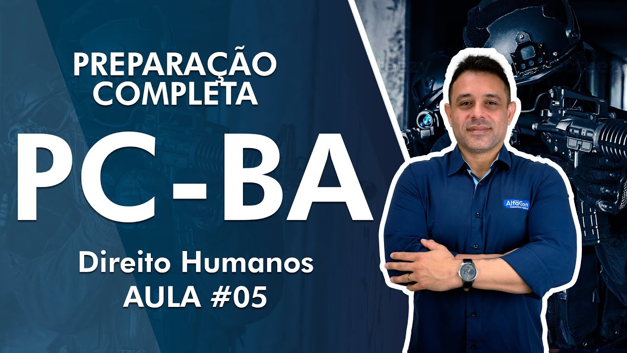 Direitos Humanos - Concurso PC BA 2022 - AlfaCon