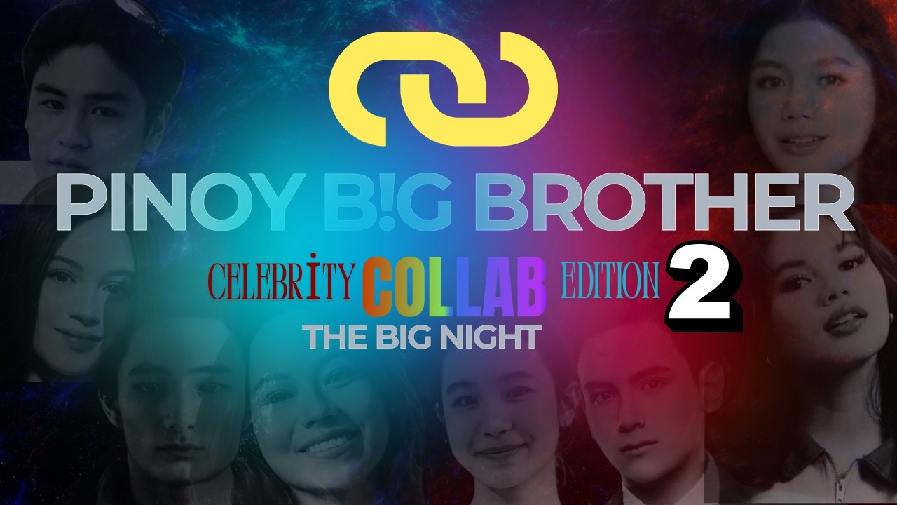 PBB Celebrity Collab Edition 2.0 BIG NIGHT | Live Chat, Rankings & Winner Reveal
