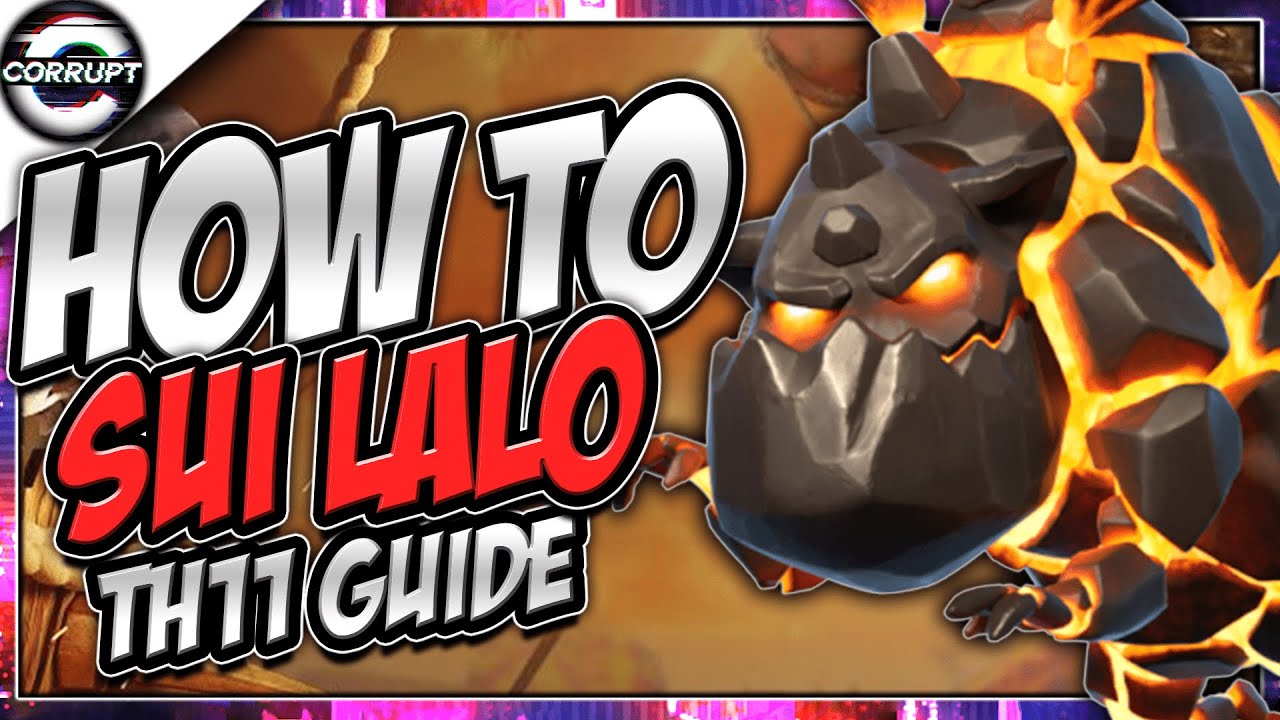 TH11 Sui Lalo Guide | How to Use Sui Hero Laloon / Lavaloon | Clash of Clans