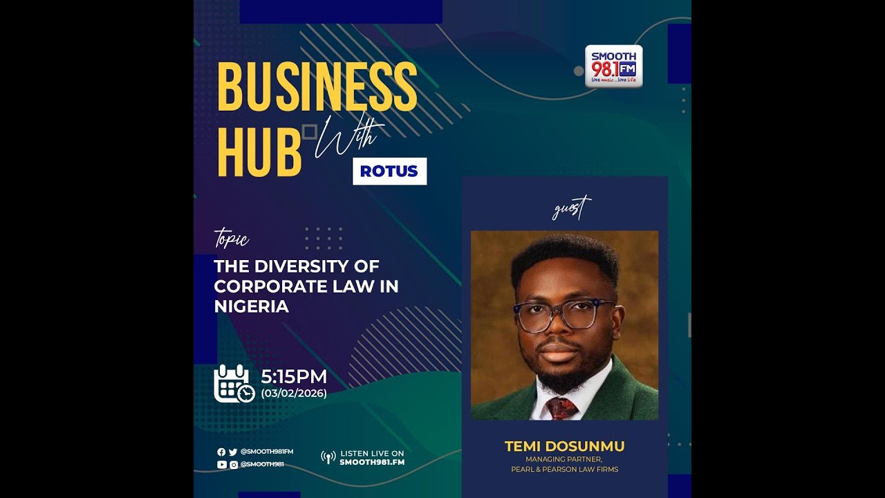 #BusinessHub981: The Diversity Of Corporate Law In Nigeria