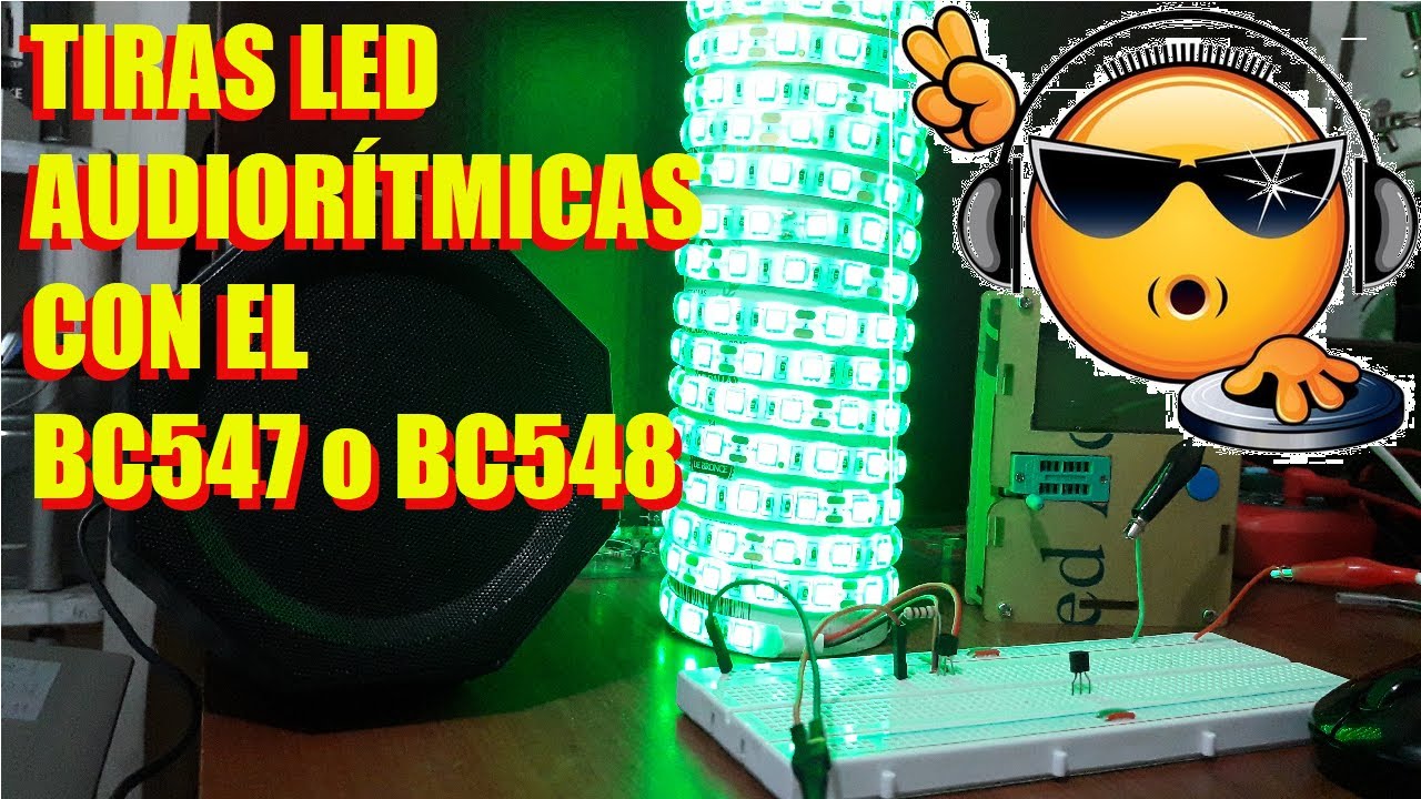 COMO HACER TIRAS LEDs AUDIORÍTMICAS CON BC547 o BC548 |SUPER FÁCIL|