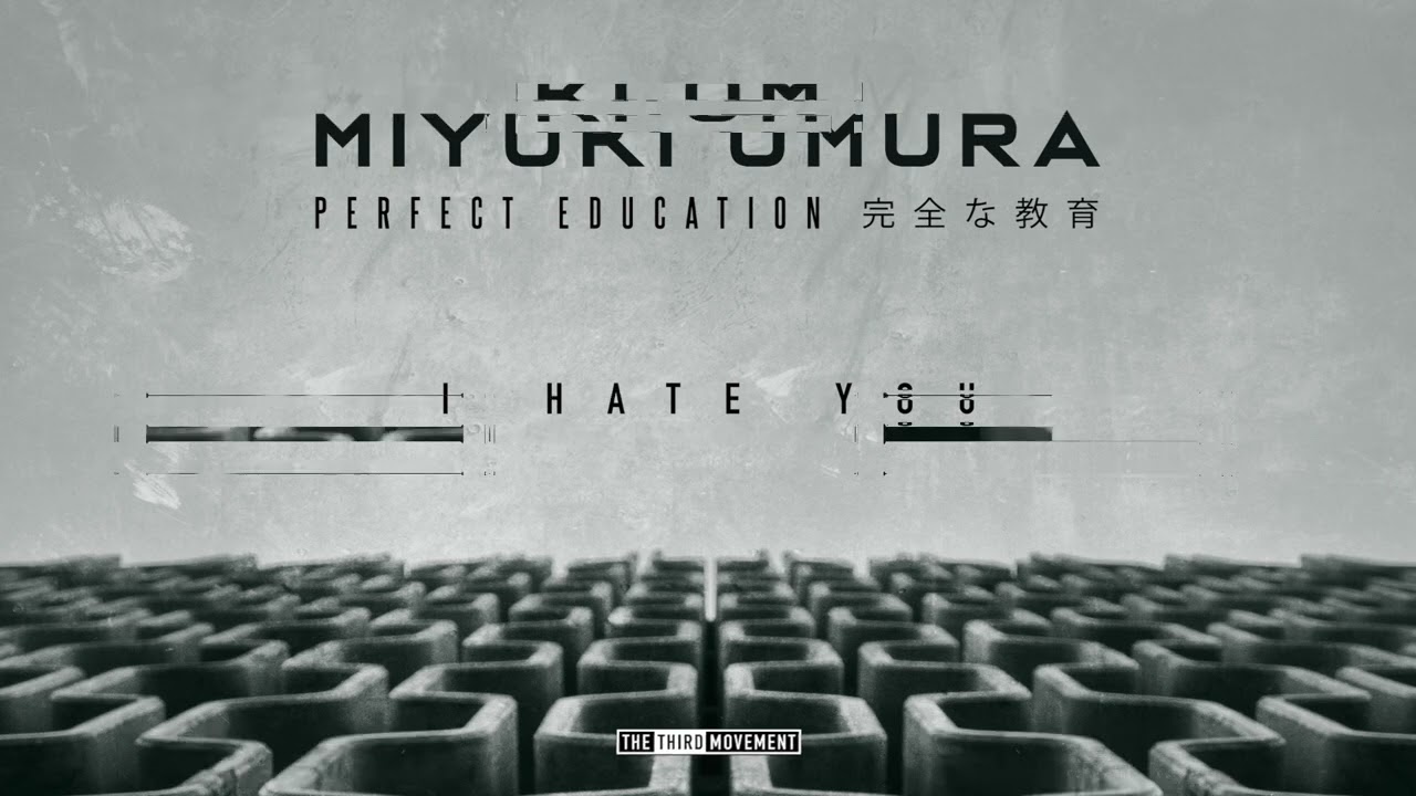 Miyuki Omura - I Hate You