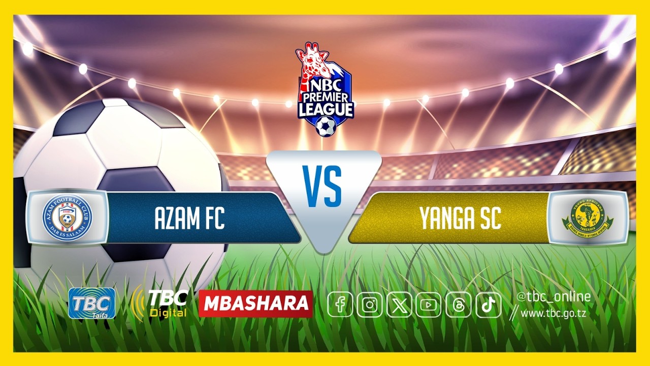 🔴#TBCLIVE: DAR ES SALAAM DERBY | AZAM FC (0) VS  (0) YANGA  | UWANJA WA BENJAMIN MKAPA