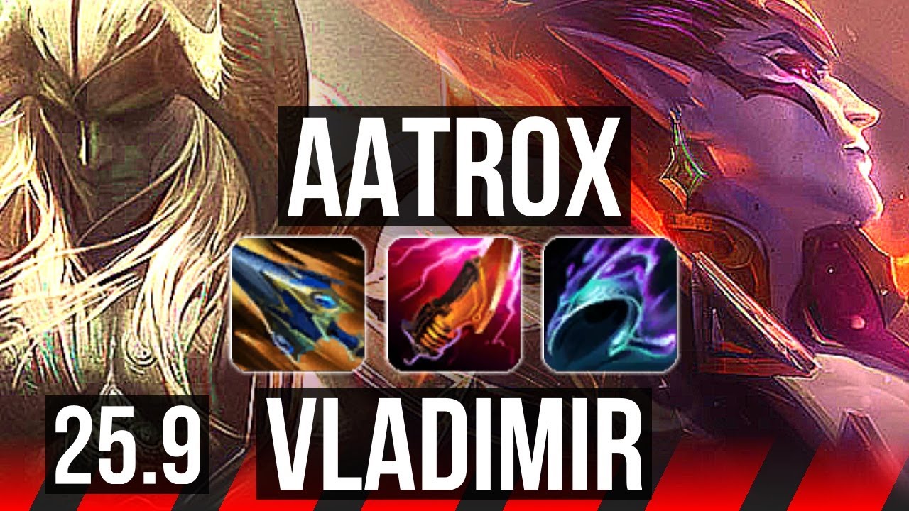 AATROX vs VLADIMIR (TOP) | 67k DMG, Dominating | NA Challenger | 25.9