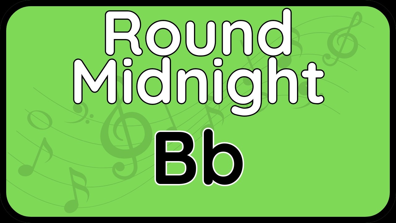 Round Midnight · Backing Track (Bb Version) for Tenor Sax | Soprano Sax | Trumpet | Clarinet