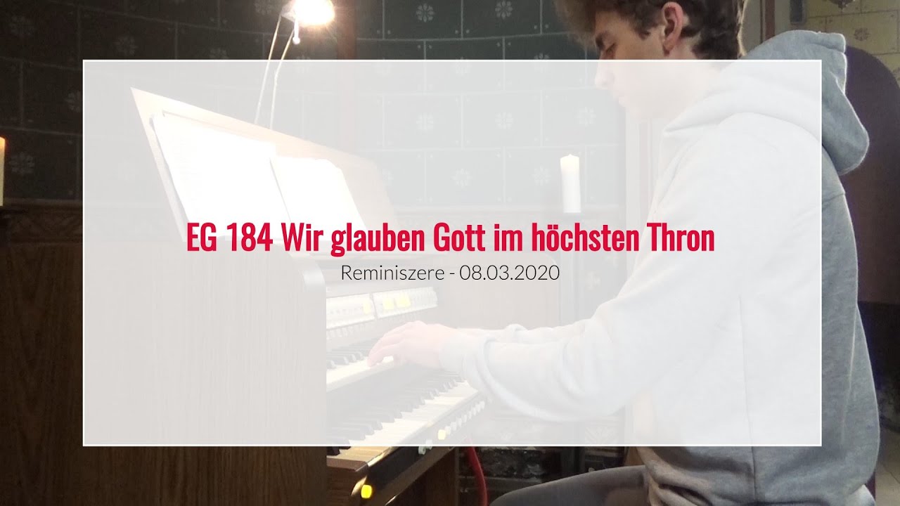 EG 184 Wir glauben Gott im höchsten Thron