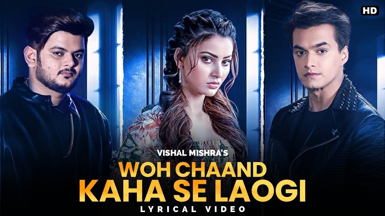 Woh Chaand Kahan Se Laogi Full Song - Vishal Mishra | Urvashi Rautela, Mohsin Khan | Manoj Mu